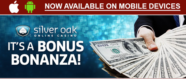 Silver Oak Casino Bonuses