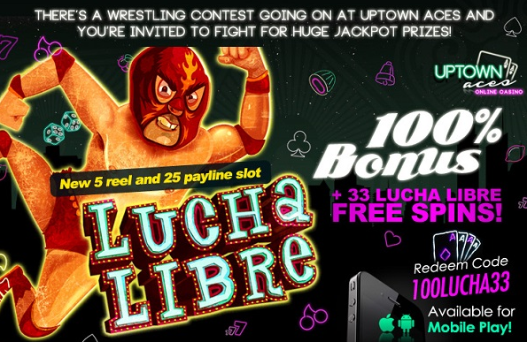 Uptown Aces Casino Lucha Libre Bonuses