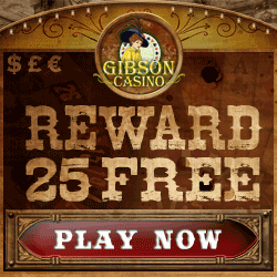 Gibson Casino Sign Up Bonuses