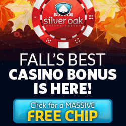 Silver Oak Casino Fall Bonus