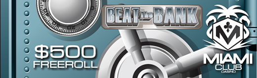 Beat the Bank Freeroll Slot Tournament