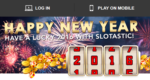 Slotastic Casino New Year 2016 Free Spins Bonus