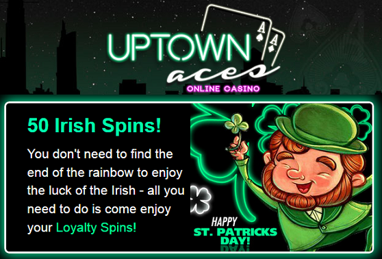 Uptown Aces Casino St Patricks Day 2016 Free Spins