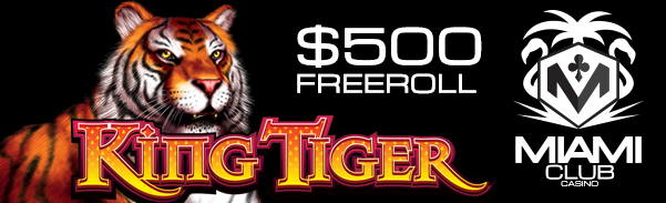 Miami Club Casino Freeroll King Tiger Slot