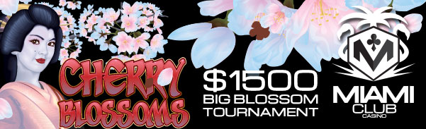 Miami Club Casino Big Blossom Tournament