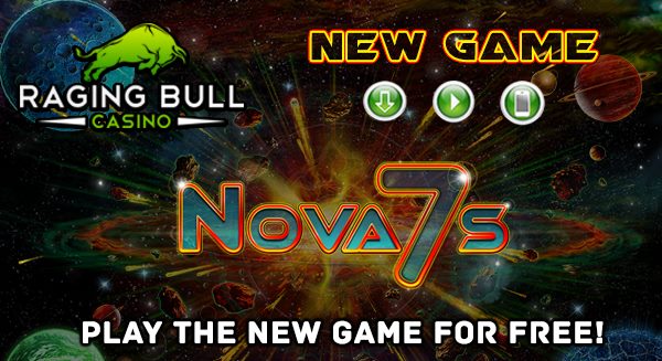 Raging Bull Casino Nova 7s Slot Bonuses