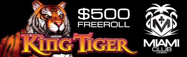 King Tiger Slot Giant Weekly Freeroll Tournament