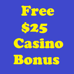 Free $25 Casino Bonus