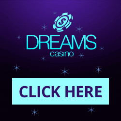 New Exclusive Dreams Casino Bonuses