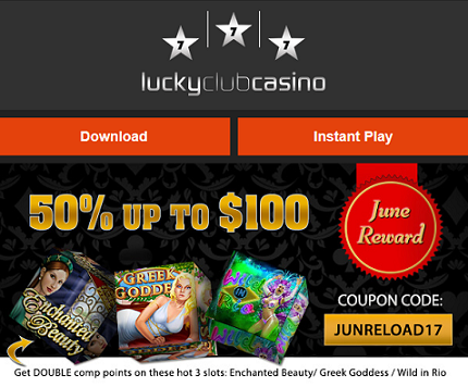 Lucky Club Casino June 2017 Bonus Code