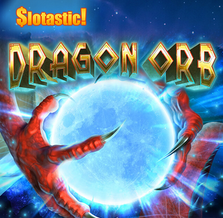 Slotastic Casino Dragon Orb Slot Bonuses
