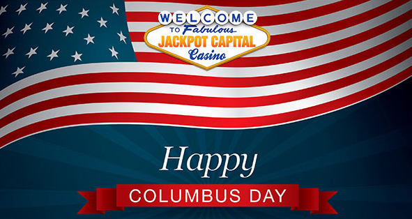 Jackpot Capital Casino Columbus Day 2017 Bonus