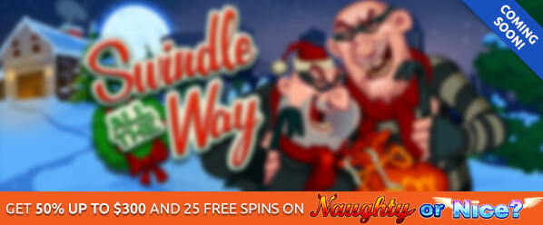 Swindle All The Way Slot Pre-Release Bonus