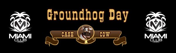 Groundhog Day 2017 Slot Tournament Miami Club Casino