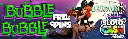 Halloween Free Spins Bubble Bubble Slot Sloto Cash Uptown Aces Casino