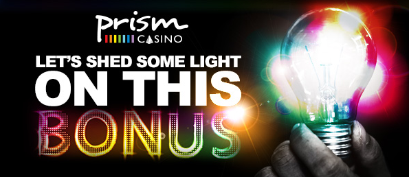 Prism Casino New Bonus