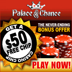 Palace of Chance Casino Bonus Free 50