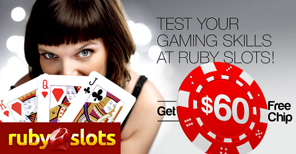 Ruby Slots Casino Free Chip $60 Gaming Skills