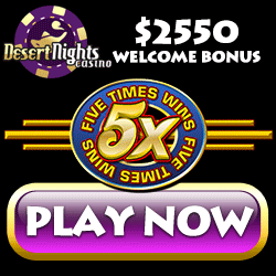 Desert Nights Casino Five Times Wins Slot