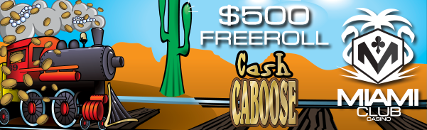 Freeroll Tournament Miami Club Casino Cash Caboose Slot