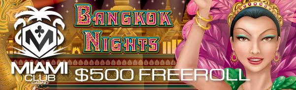 Bangkok Nights Slot Freeroll Miami Club Casino