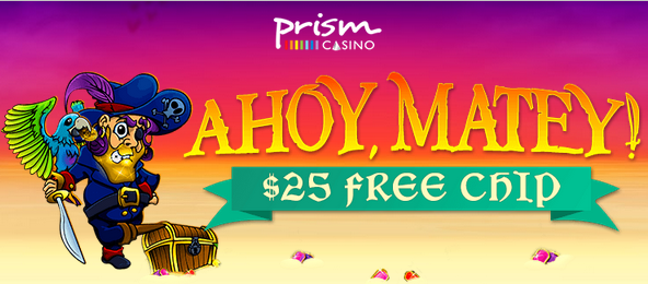 Prism Casino Ahoy Matey Free Chip Bonus $25