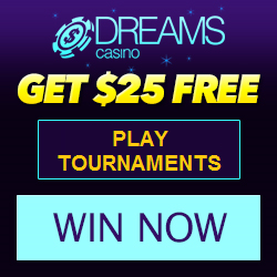 Dreams Casino Play Free Tournaments $25