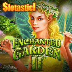 Enchanted Garden 2 Slot Free Spins Slotastic Casino