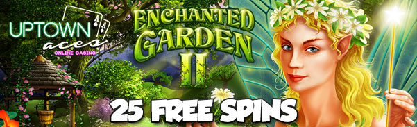 Uptown Aces Casino Enchanted Garden II Slot Free Spins