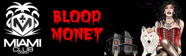 Blood Money Slot Tournament Miami Club Casino