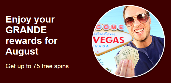 August 2017 Casino Bonuses Grande Vegas