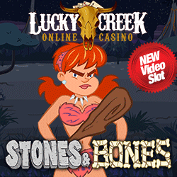 Stones & Bones Slot Bonuses Lucky Creek Casino